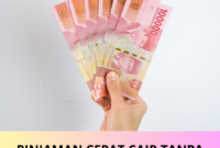 PINJAMAN CEPAT CAIR TANPA ADMIN & ANTI RIBET